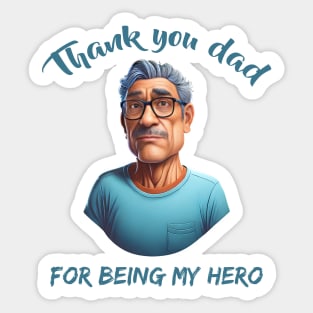 Thank You, Dad, for Being My Hero. Sticker